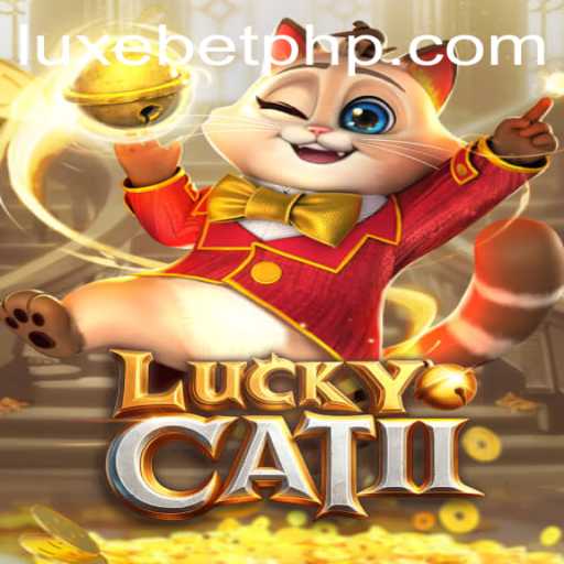Exploring the Enchanting World of LuckyCatII and the Key Mechanisms of LUX EBET
