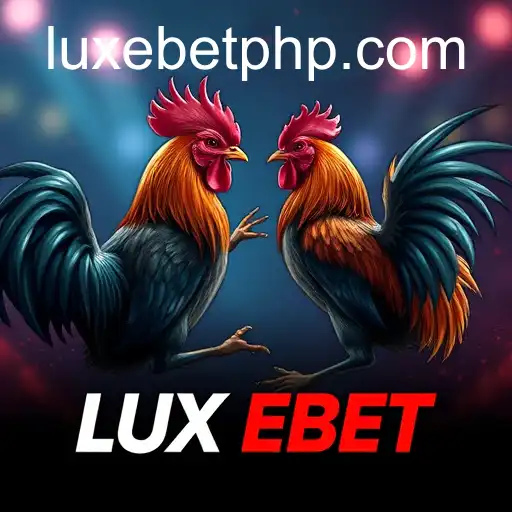 The Rise of LUX EBET in Online Sabong